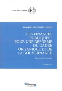 Les finances publiques : Pour une réforme du cadre organique et de la gouvernance : Novembre 2020
