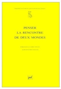 Penser la rencontre de deux mondes