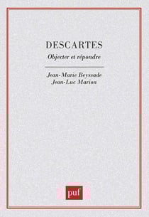 Descartes. Objecter et répondre