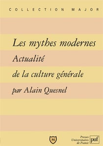 Les mythes modernes - actualité de la culture générale
