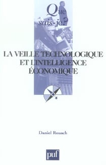 La veille technologique et l'intelligence économique (3e édition)