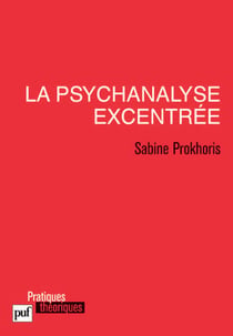 La psychanalyse excentrée