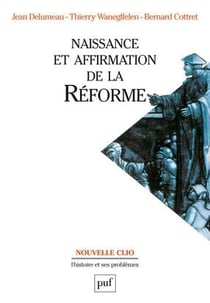 Naissance et affirmation de la Réforme