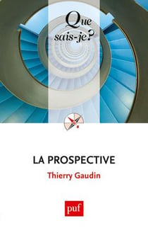 La prospective (2e. édition)