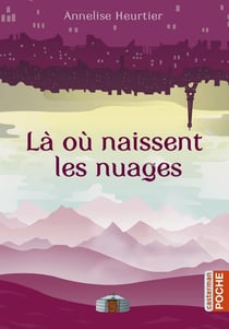 La où naissent les nuages