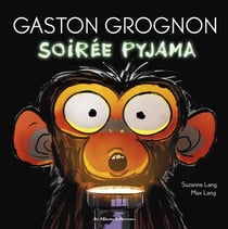 Gaston Grognon : soirée pyjama