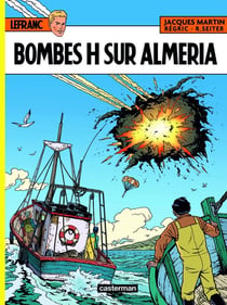Lefranc Tome 35 : Bombes H sur Almeria