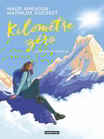 Kilomètre zéro : Le chemin du bonheur