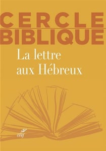 Cercle biblique - la lettre aux Hébreux