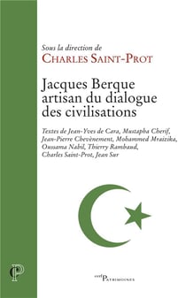 Jacques berque, artisan du dialogue des civilisations