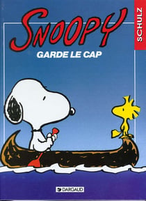 Snoopy t.22 - Snoopy garde le cap