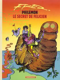 Philémon Tome 13 : le secret de Félicien