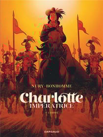 Charlotte Impératrice Tome 2 : l'Empire
