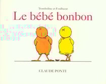 Tromboline et Foulbazar : le bébé bonbon