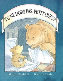 Tu ne dors pas petit ours ?