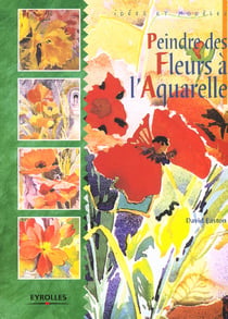 Peindre des fleurs a l'aquarelle