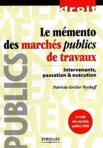Le mémento des marchés publics de travaux