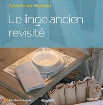 Le linge ancien revisité