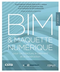 BIM & maquette numérique - pour l'architecture, le bâtiment et la construction (2e édition)