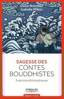 Sagesse des contes bouddhistes - exercices philosophiques