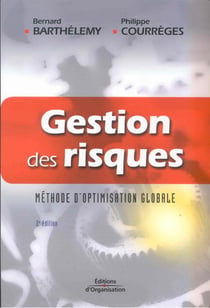 Gestion des risques - méthode d'optimisation globale (2e édition) (2e édition)