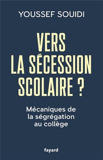 Vers la sécession scolaire ? Mécaniques de la ségrégation au collège