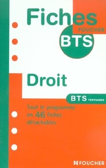 Droit - bts tertiaires - tout le programme en 46 fiches detachables