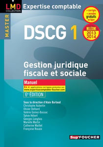 DSCG 1 - gestion juridique fiscale et sociale - manuel (6e édition)