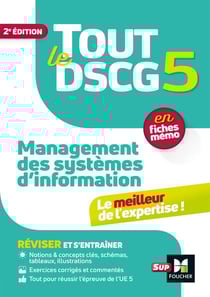 Tout le DSCG 5 en fiches mémo : management des systèmes d'information (2e édition)