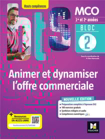 Bloc 2 : animer et dynamiser l'offre commerciale - BTS MCO 1re et 2e années - livre élève