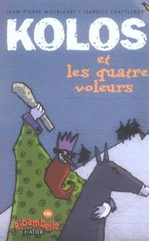 Kolos et les quatre voleurs - série jaune