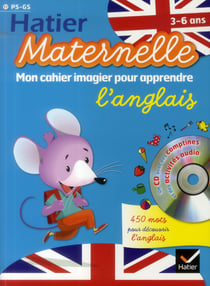 Hatier maternelle - mon cahier imagier pour apprendre l'anglais - 3/6 ans