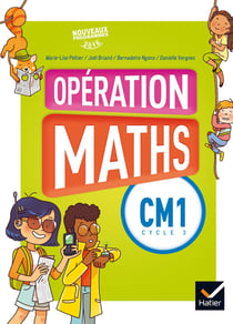 Opération maths : opérations maths - CM1 - livre de l'élève