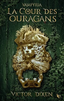 La Cour des Ouragans (Vampyria : le cycle de Jeanne) - 3