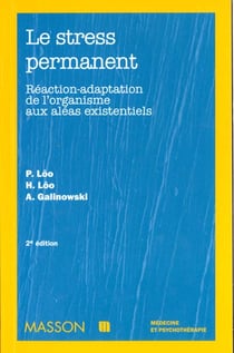 Le stress permanent - reaction-adaptation aux aleas existentiels