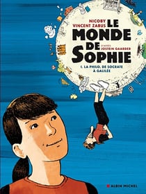 Le monde de Sophie Tome 1 : la philo, de Socrate à Galilée