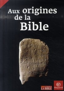 Aux origines de la bible