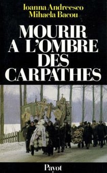 Mourir a l'ombre des carpathes