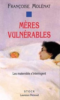 Mères vulnérables : Les Maternités s'interrogent