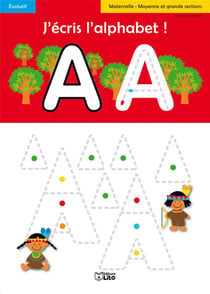 J'écris l'alphabet ! maternelle, moyenne et grande section