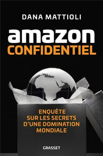 Amazon Confidentiel : Enquête sur les secrets d'une domination mondiale