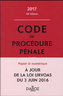Code de procédure pénale annoté (édition 2017)