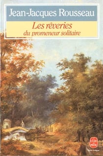 Les reveries du promeneur solitaire