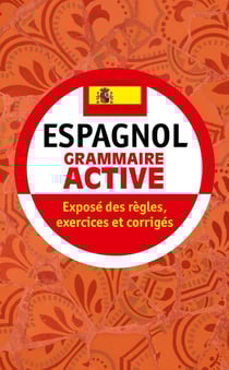 Grammaire active de l'espagnol