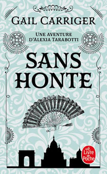 Le protectorat de l'ombrelle Tome 3 - sans honte