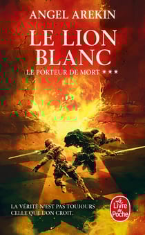 Le porteur de mort Tome 3 : le lion blanc