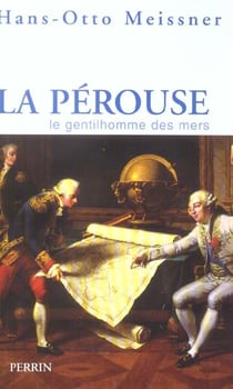 La perouse le gentilhomme de la mer