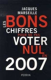 Les bons chiffres pour ne pas voter nul en 2007