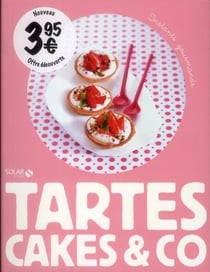 Cakes, tartes&co - instants gourmands