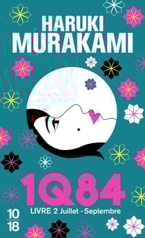 1Q84 Tome 2 : juillet-septembre